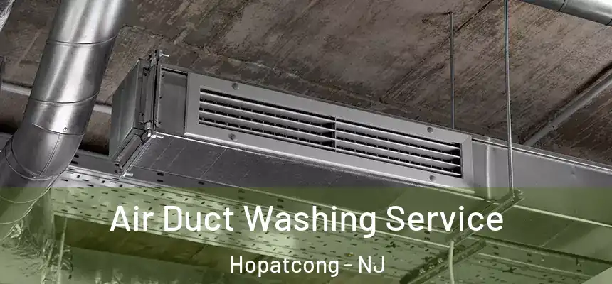  Air Duct Washing Service Hopatcong - NJ